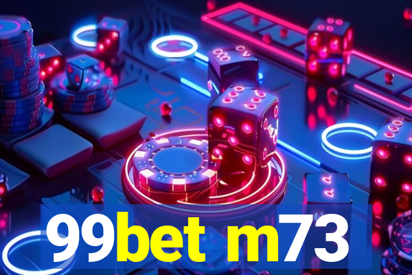 99bet m73